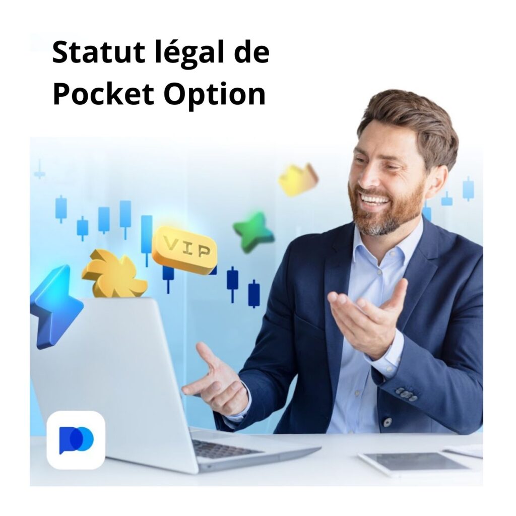 Statut légal de Pocket Option en France.